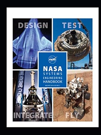 nasa systems engineering handbook nasa sp 2016 6105 rev2 design test integrate fly 1st edition national