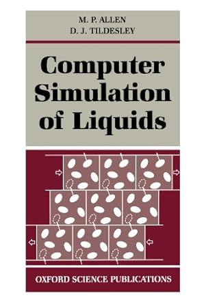 computer simulation of liquids 1st edition m p allen ,d j tildesley 0198556454, 978-0198556459