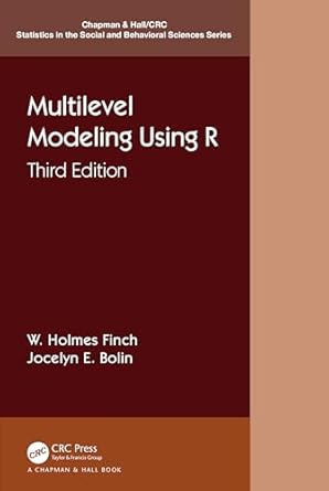 multilevel modeling using r 3rd edition w holmes finch ,jocelyn e bolin 1032363940, 978-1032363943