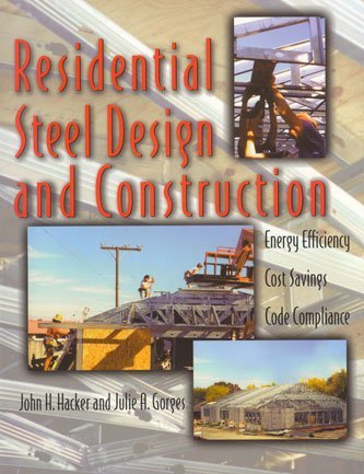residential steel design and construction energy efficiency cost savings code compliance 1997th edition julie