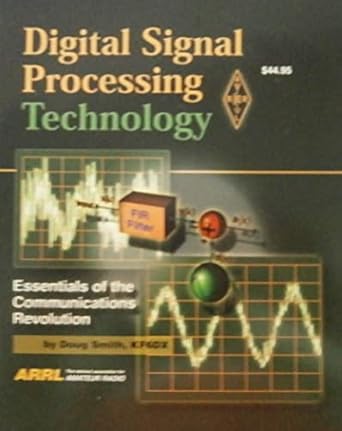 digital signal processing technology essentials of the communications revolution 1st edition doug smith