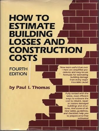 how to estimate building losses and construction costs 1st edition paul i thomas 0134059026, 978-0134059020
