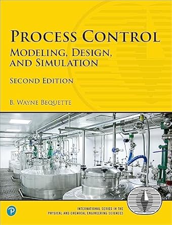 process control modeling design and simulation 2nd edition b wayne bequette b001hmlhqg, 978-0134033839