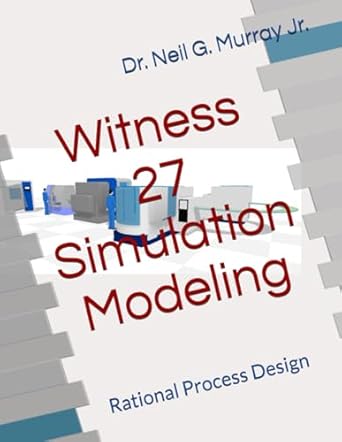 witness 27 simulation modeling rational process design 1st edition dr neil g murray jr b0dzd8krmt,