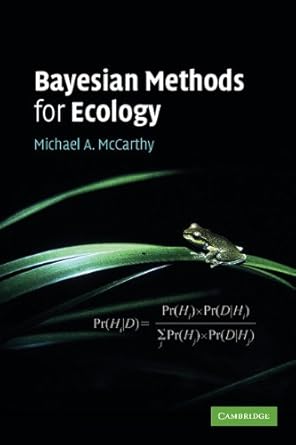 bayesian methods for ecology 1st edition michael a mccarthy b001ir1baw, 978-1107098732