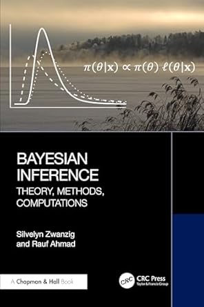 bayesian inference 1st edition silvelyn zwanzig ,rauf ahmad 1032118091, 978-1032118093
