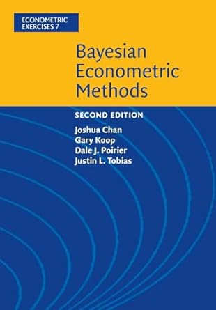 bayesian econometric methods 2nd edition joshua chan 1108437494, 978-1108437493