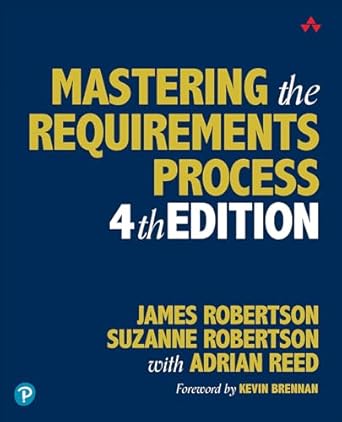mastering the requirements process 4th edition james robertson ,suzanne robertson ,adrian reed b0d9m3zl1t,