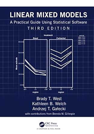 linear mixed models a practical guide using statistical software 1st edition brady t west ,kathleen b welch