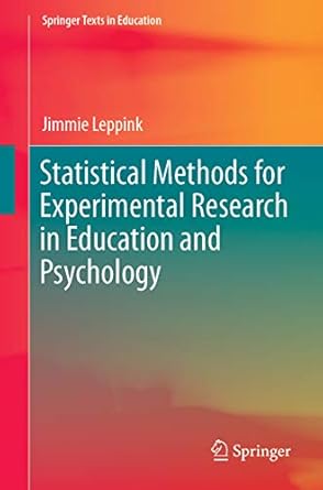 statistical methods for experimental research in education and psychology 1st edition jimmie leppink