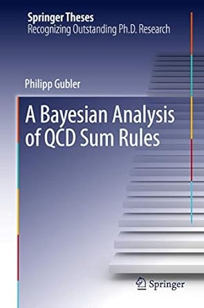 a bayesian analysis of qcd sum rules 2013th edition philipp gubler 4431543171, 978-4431543176
