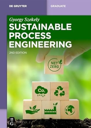 sustainable process engineering 1st edition gyorgy szekely 3111028151, 978-3111028156