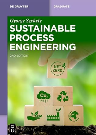 sustainable process engineering 2nd edition gyorgy szekely b0d4k95p8f