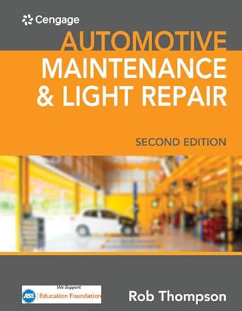 automotive maintenance and light repair 1st edition rob thompson 1337564397, 978-1337564397