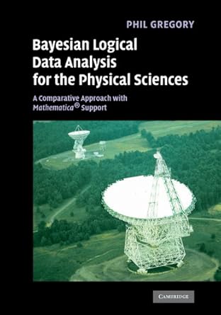 bayesian logical data analysis for the physical sciences a comparative approach with mathematica support