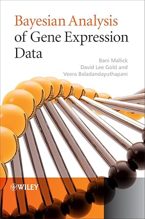 bayesian analysis of gene expression data 1st edition bani k mallick ,david gold ,veera baladandayuthapani