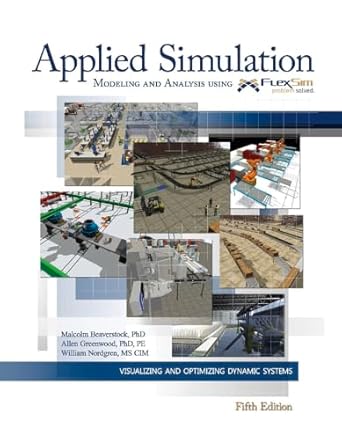 applied simulation modeling and analysis using flexsim 1st edition malcolm beaverstock ,allen greenwood