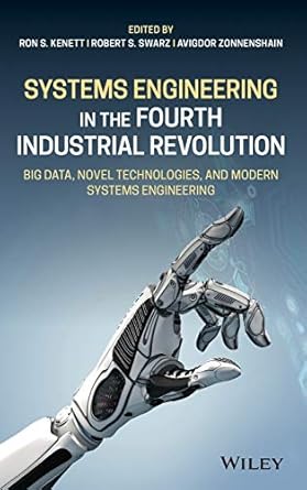 systems engineering in the fourth industrial revolution big data novel technologies and modern systems