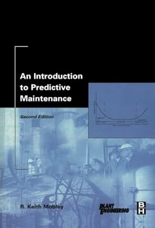 an introduction to predictive maintenance 2nd edition r keith mobley 0123996376, 978-0123996374