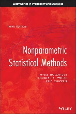 nonparametric statistical methods 1st edition myles hollander ,douglas a wolfe ,eric chicken b001iqwcla,