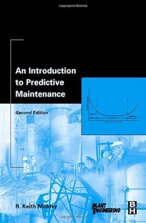 an introduction to predictive maintenance 1st edition r keith mobley b004n3cn8w