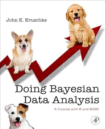 doing bayesian data analysis a tutorial introduction with r 1st edition john kruschke b004qob460