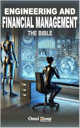 engineering and financial management the bible 1st edition osni hoss b0dyv6ssjh