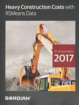 heavy construction costs with rsmeans data 2017 1st edition derrick hale 194321557x, 978-1943215577