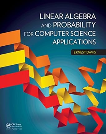 linear algebra and probability for computer science applications 1st edition ernest davis b001k8loec,