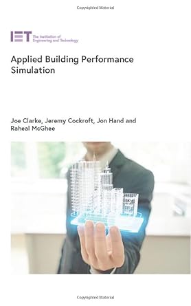applied building performance simulation 1st edition joe clarke ,jeremy cockroft ,jon hand ,raheal mcghee