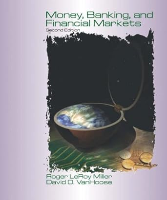 money banking and financial markets 1st edition roger leroy miller ,david d vanhoose 0324159935,