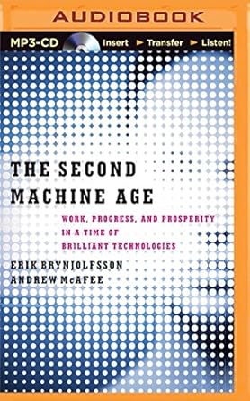 second machine age the unabridged edition andrew mcafee erik brynjolfsson ,jeff cummings 1491544821,