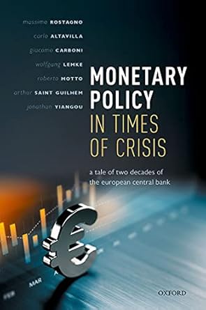 monetary policy in times of crisis a tale of two decades of the european central bank 1st edition massimo
