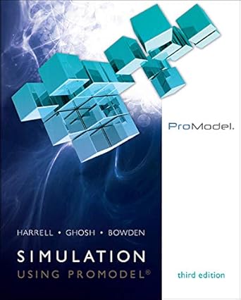 simulation using promodel 1st edition charles harrell 0073401307, 978-0073401300