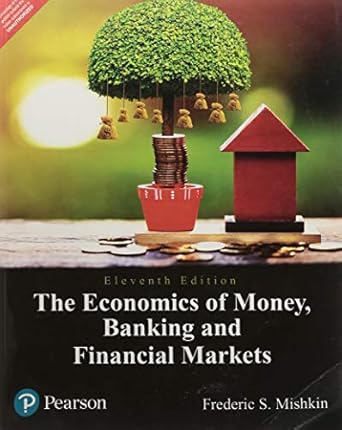 the economics of money banking and financial markets 11/e 1st edition mishkin 935306967x, 978-9353069674