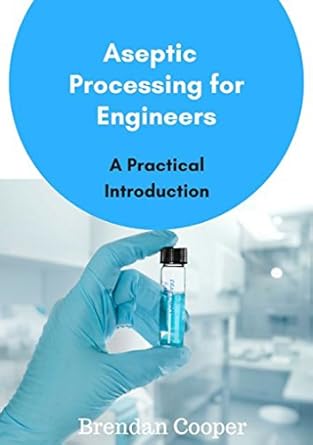 aseptic processing for engineers 1st edition brendan cooper b071dw3nk1