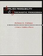applied probability and stochastic processes 1st edition richard m feldman ,ciriaco valdez flores 053493921x,