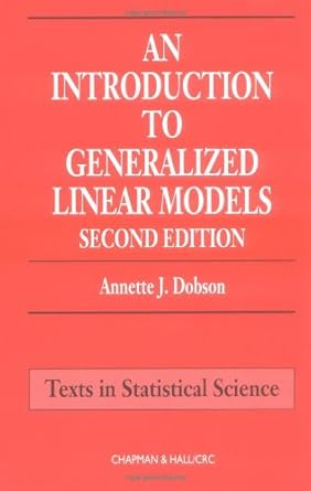 an introduction to generalized linear models 2nd edition annette j dobson ,annette j dobson 1584881658,