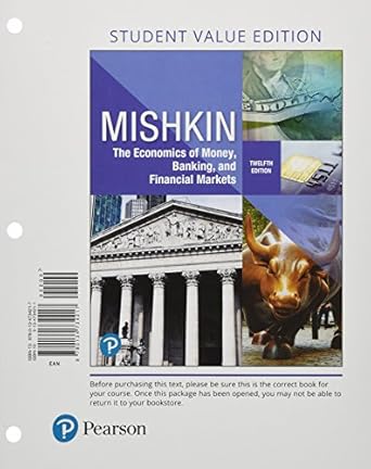 economics of money banking and financial markets the 1st edition frederic mishkin 0134734211, 978-0134734217