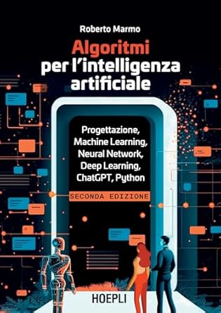 algoritmi per lintelligenza artificiale progettazione machine learning neural network deep learning chatgpt