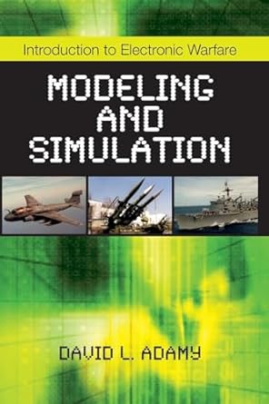 introduction to electronic warfare modeling and simulation 1st edition david l adamy 1891121626,