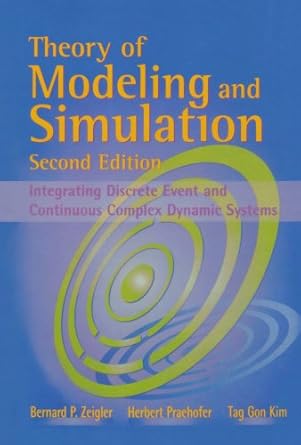 theory of modeling and simulation 1st edition bernard p zeigler ,tag gon kimherbert praehofer 0123910943,