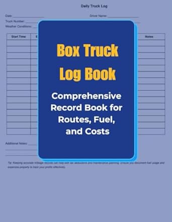 box truck log book comprehensive record book for routes fuel and costs 1st edition roadpro logbooks b0f3xbp43r
