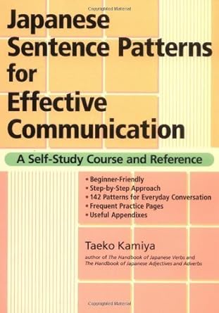 japanese sentence patterns for effective communication a self study course and reference by taeko kamiya 1st