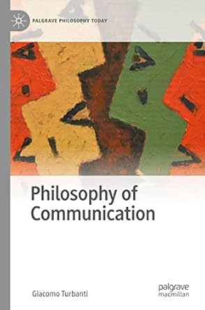 philosophy of communication 1st edition giacomo turbanti b0bt162k5r, 978-3031124631