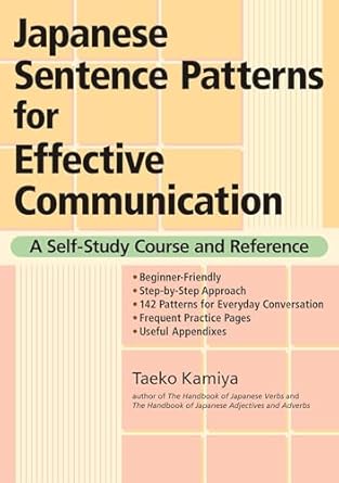 japanese sentence patterns for effective communication a self study course and reference 1st edition taeko
