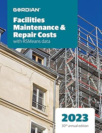 facilities maintenance and repair costs with rsmeans data 1st edition brian adams 1955341575, 978-1955341578