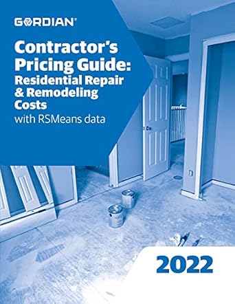 contractors pricing guide 2022 residential repair and remodeling costs 1st edition the gordian group inc