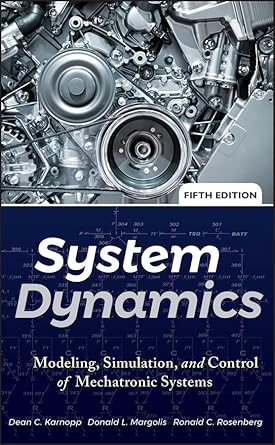 system dynamics modeling simulation and control of mechatronic systems 1st edition dean c karnopp ,donald l