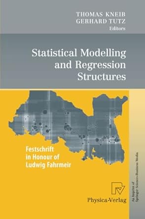 statistical modelling and regression structures festschrift in honour of ludwig fahrmeir 1st edition thomas